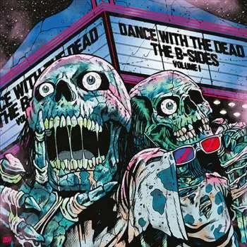 Zahraniční hudba CD Dance With The Dead: The B-Sides Volume I DIGI 2024 Digipack
