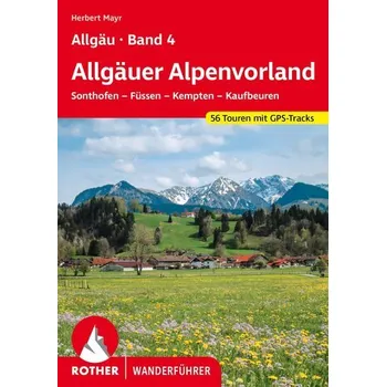 Cestování Allgäu Band 4 - Allgäuer Alpenvorland - Mayr, Herbert