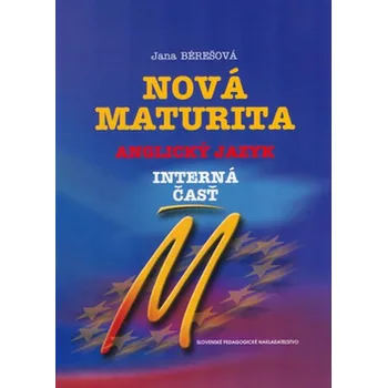 Anglický jazyk Nová maturita Anglický jazyk - Jana Bérešová