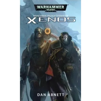 Warhammer 40000: Xenos - Dan Abnett (2013, brožovaná bez přebalu lesklá)