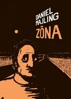 Zóna - Daniel Majling [SK] (2018, brožovaná)