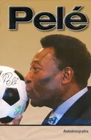 Pelé: Autobiografia - TIMY Partners [SK] (2006, pevná)