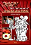 Rady pro domácnost: ...a máte byt jak…