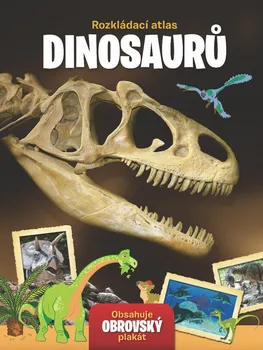 Encyklopedie Rozkládací atlas: Dinosauři - Nakladatelství YoYo Books (2019, pevná)