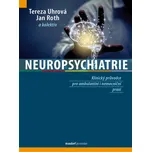 Neuropsychiatrie: Klinický průvodce pro…