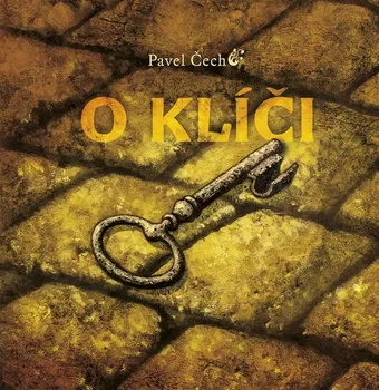 O klíči - Pavel Čech (2014, pevná, kolibří vydání)