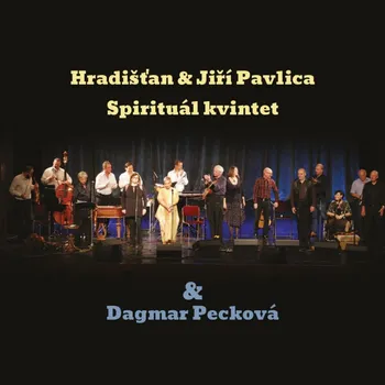 Česká hudba Hradišťan & Spirituál Kvintet & Dagmar Pecková - Jiří Pavlica, Dagmar Pecková [2CD]