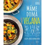 Máme doma vegana: Recepty, které…