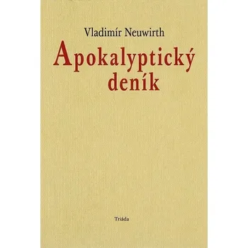 Kniha Apokalyptický deník - Vladimír Neuwirth (E-Kniha)