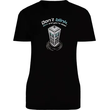 Dámské tričko Tričko s potiskem Don´t Blink Lady dámské