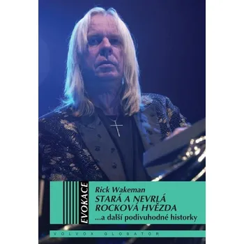 Kniha Stará a nevrlá rocková hvězda - Rick Wakeman (E-Kniha)
