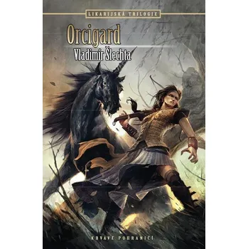 Kniha Orcigard - Vladimír Šlechta (E-Kniha)