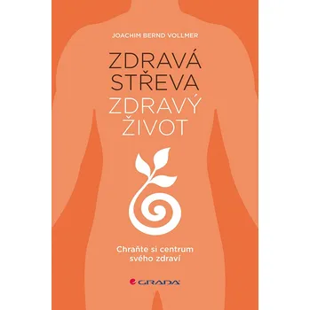 Zdravá střeva, zdravý život - Joachim Bernd Vollmer (E-Kniha)