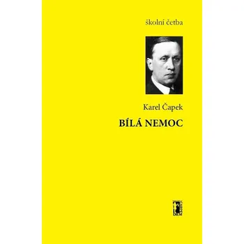Kniha Bílá nemoc - Karel Čapek (E-Kniha)