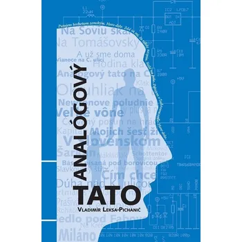 Kniha Analógový tato - Vladimír Leksa-Pichanič (E-Kniha)