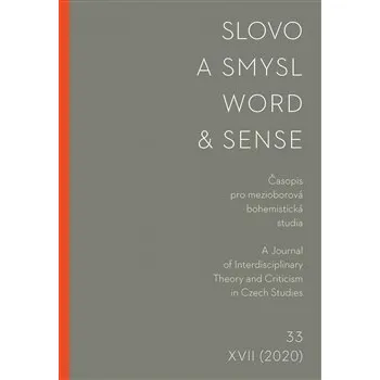 Časopis Slovo a smysl 33/ Word &amp; Sense 33