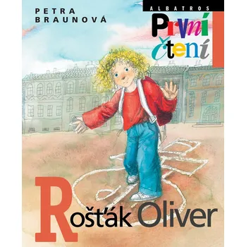 Kniha Rošťák Oliver - Petra Braunová (E-Kniha)