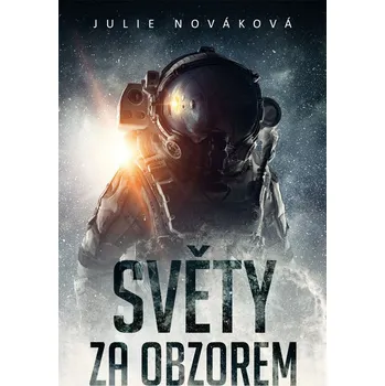 Kniha Světy za obzorem - Mgr. Julie Nováková (E-Kniha)