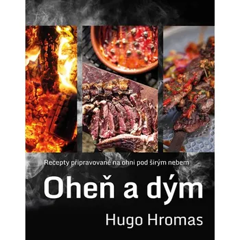 Oheň a dým: Recepty připravované na…