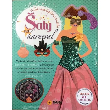 Šaty na karneval Velká samolepková knížka - 978-80-7567-328-2