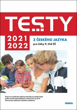 Český jazyk Testy 2021-2022 z českého jazyka pro žáky 9.tříd - Petra Adámková a kol. (2020, brožovaná)