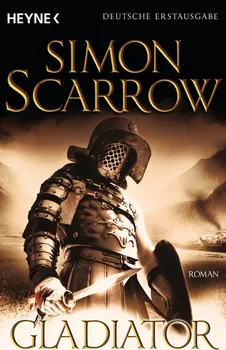 Gladiator - Simon Scarrow, Norbert Stöbe [DE] (2011, brožovaná)