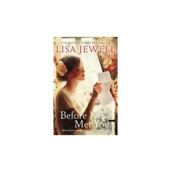 Beletrie pro dospělé Before I Met You - Jewell, Lisa