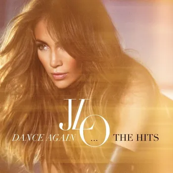 Zahraniční hudba Dance Again...The Hits - Jennifer Lopez [CD]
