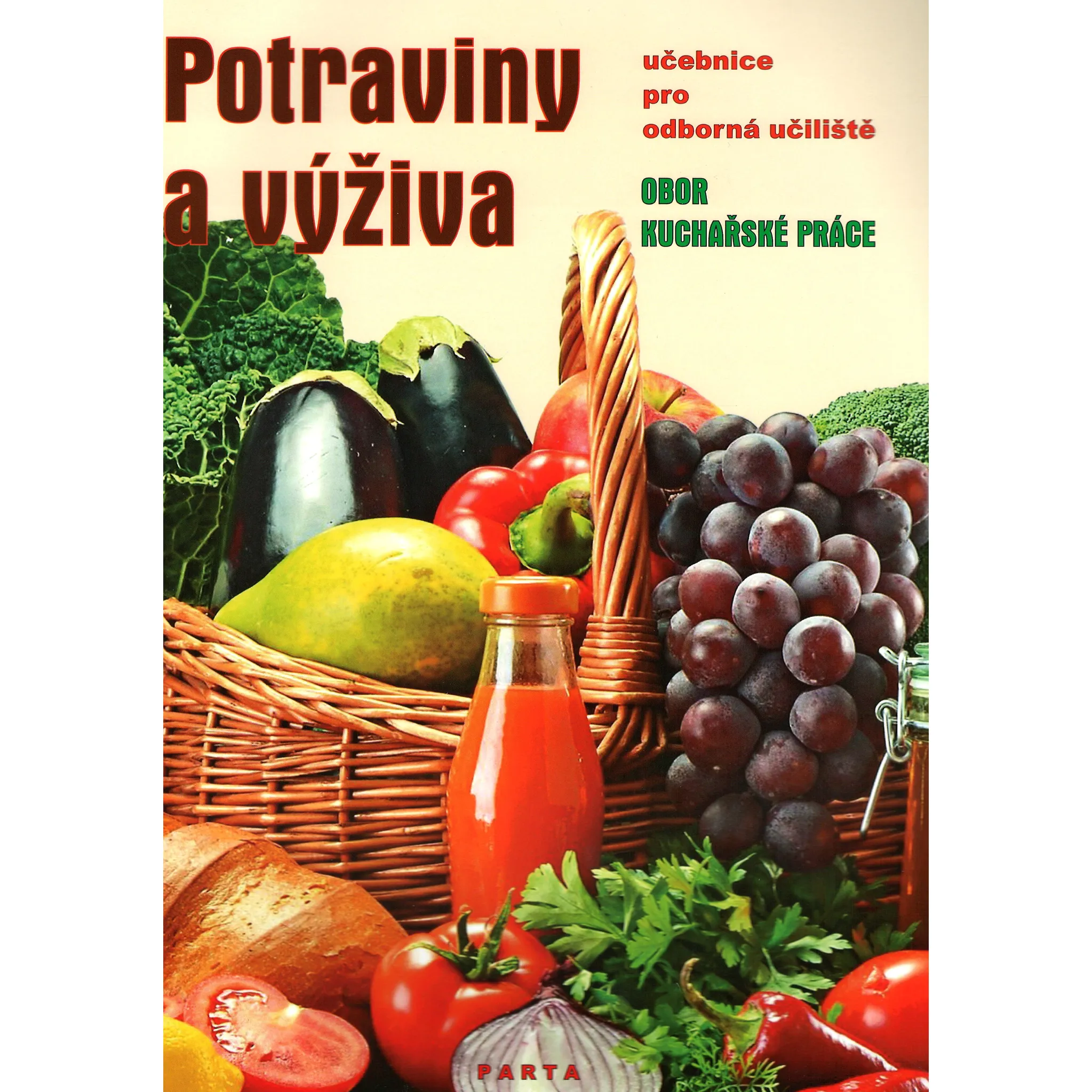Fotografie 1 -  Potraviny a výživa: Učebnice pro oborná učiliště: Obor Kuchařské práce - Marie Šebelová (2013, brožovaná)