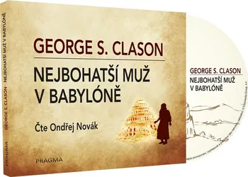 Nejbohatší muž v Babyloně - George S. Clason (čte Ondřej Novák) [CDmp3]