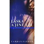 Miluj mě lží: Láska a jiné lži - Tarryn…