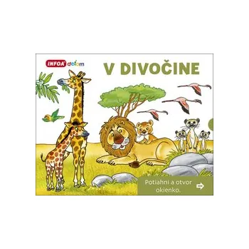 Šamalíková, Pavlína - V divočine Potiahni a otvor okienko