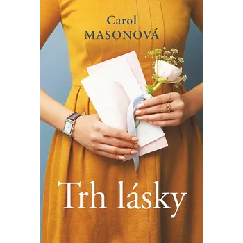 Trh lásky - Carol Masonová [SK] (2019,…