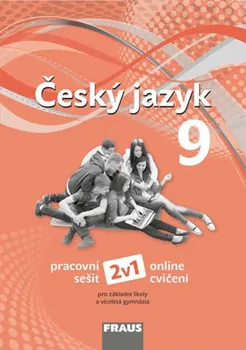 Český jazyk Český jazyk 9: Pracovní sešit pro ZŠ a víceletá gymnázia - Zdena Krausová a kol. (2019, brožovaná)