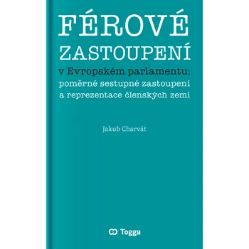 Férové zastoupení v Evropském parlamentu - Jakub Charvát (2020, brožovaná)