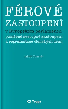 Férové zastoupení v Evropském parlamentu - Jakub Charvát (2020, brožovaná)