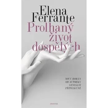 Kniha Prolhaný život dospělých - Elena Ferrante (E-Kniha)