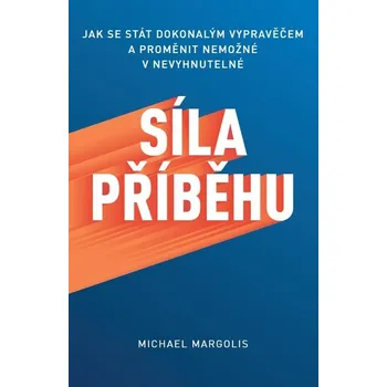 Osobní rozvoj Síla příběhu - Michael Margolis (2020, brožovaná)