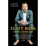Zlatý boss, který chodil bos - Jan…