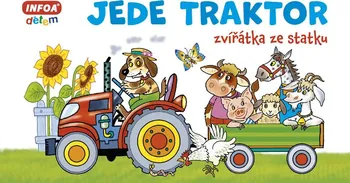 Leporelo Jede traktor: Zvířátka ze statku - Infoa (2020)