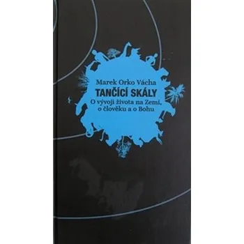 Příroda Tančící skály - Marek Orko Vácha