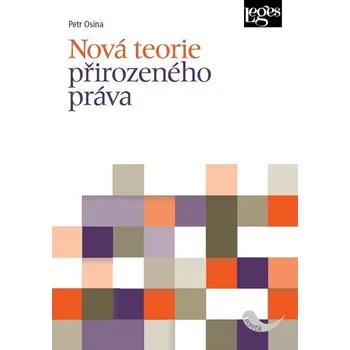 Nová teorie přirozeného práva - Petr Osina (2020, brožovaná)