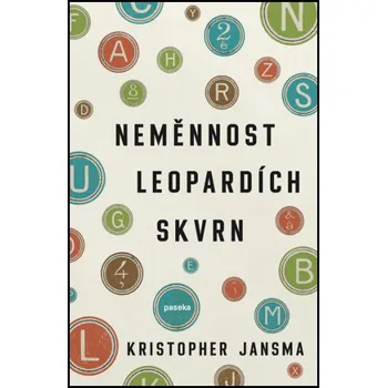 Neměnnost leopardích skvrn - Kristopher Jansma
