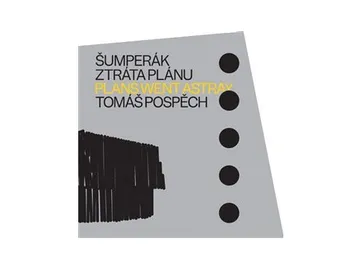Umění Šumperák: Ztráta plánu - Tomáš Pospěch, Martina Mertová (2020, pevná)