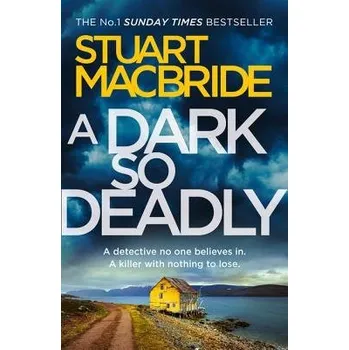 Kniha Dark So Deadly - MacBride, Stuart