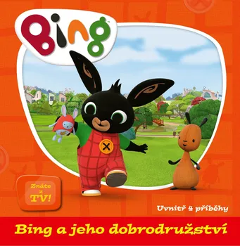 Pohádka Bing a jeho dobrodružství - Egmont ČR (2020, pevná)