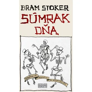 Pohádka Súmrak dňa - Bram Stoker