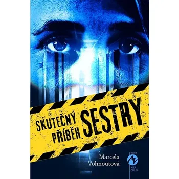 Kniha Skutečný příběh sestry - Marcela Vohnoutová (E-Kniha)