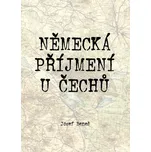Německá příjmení u Čechů - Josef Beneš…