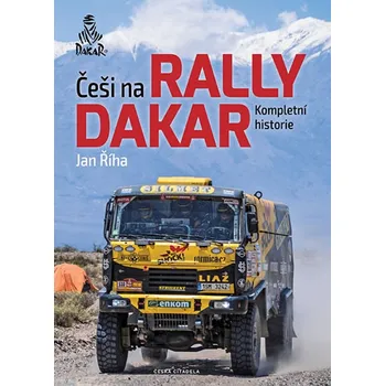 Recenze Češi na Rally Dakar: Kompletní historie - Jan Říha (2020, pevná)